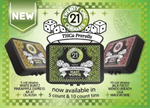 Twenty One Cannabis Marketing Material Flyer Tins and Prerolls THCA