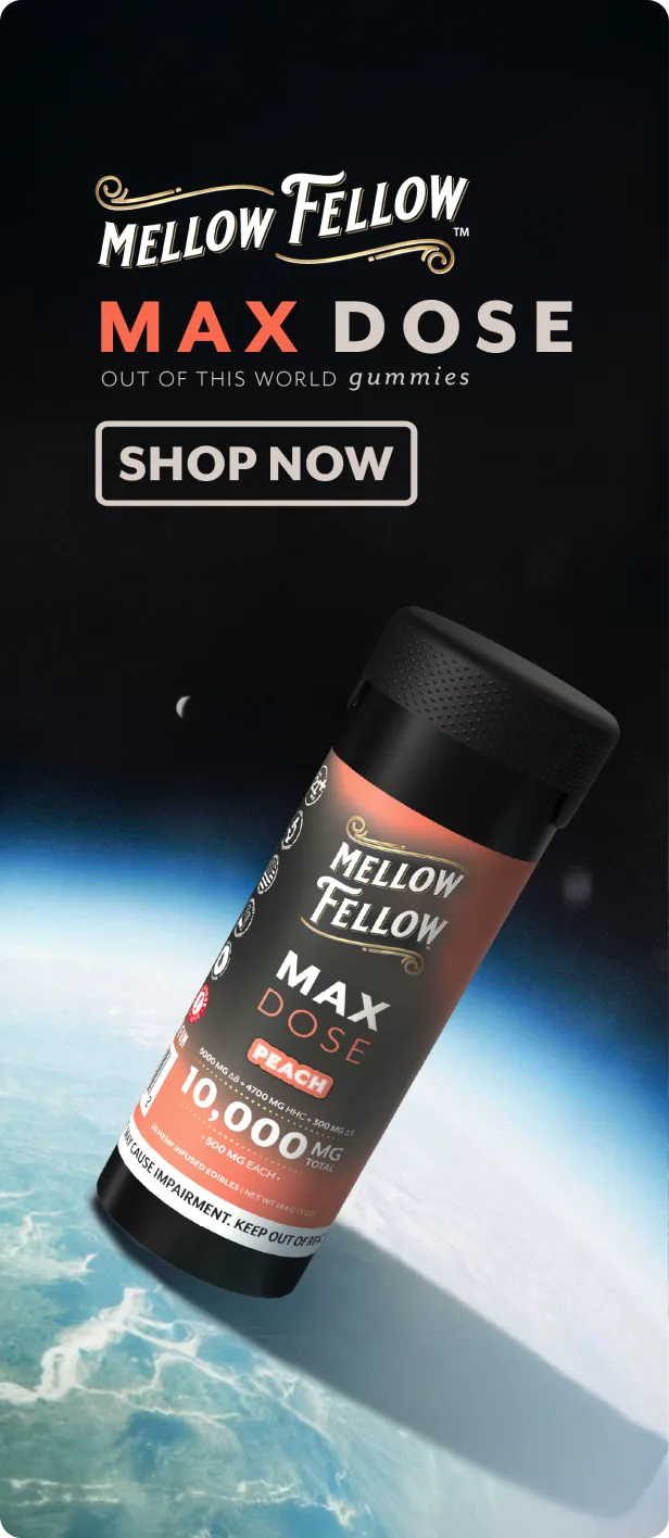 Mellow Fellow Max Dose